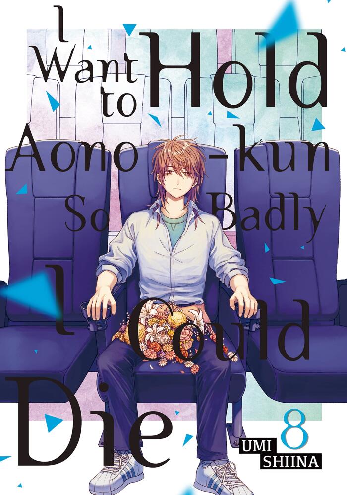 I Want to Hold Aono-Kun So Badly I Could Die, Vol. 8