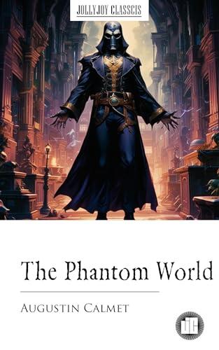The Phantom World