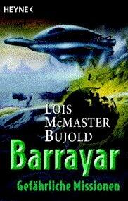 Barrayar: Gefährliche Missionen