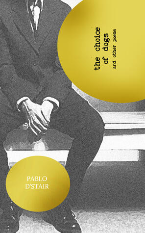 The Choice of Dogs and other poems