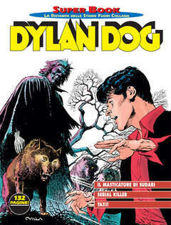 Dylan Dog Super Book n. 28: Il masticatore di sudari - Serial killer - Taxi!