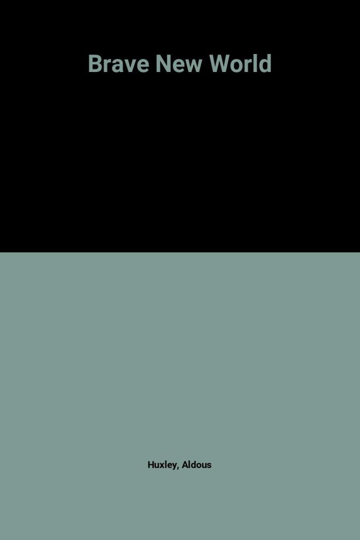 BRAVE NEW WORLD