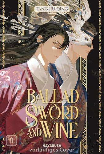 Ballad of Sword and Wine 2: Queere Enemies-to-Lovers Romance im historischen China - perfekt für Fans von Danmei und Boys Love