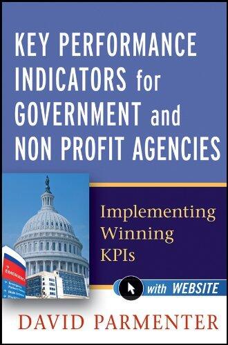 Key Performance Indicators for Government and Nonprofit Agencies: Implementing Winning KPIs