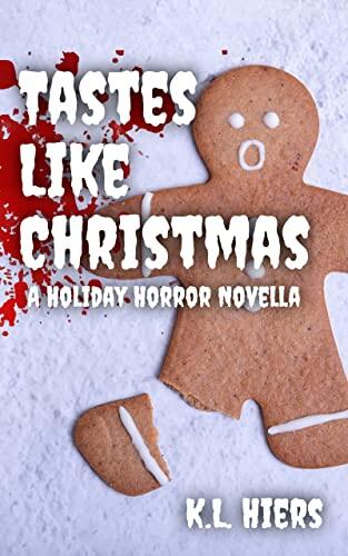 Tastes Like Christmas: A Holiday Horror Novella