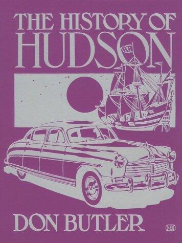 The History of Hudson (Motorbooks International Crestline Series)