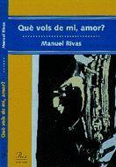 Què vols de mi, amor?