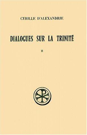 Dialogues sur la Trinité, tome II : Dialogues III-V