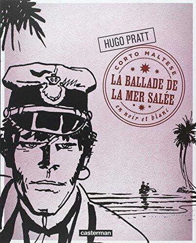 CORTO MALTESE T.02 : LA BALLADE DE LA MER SALÉE