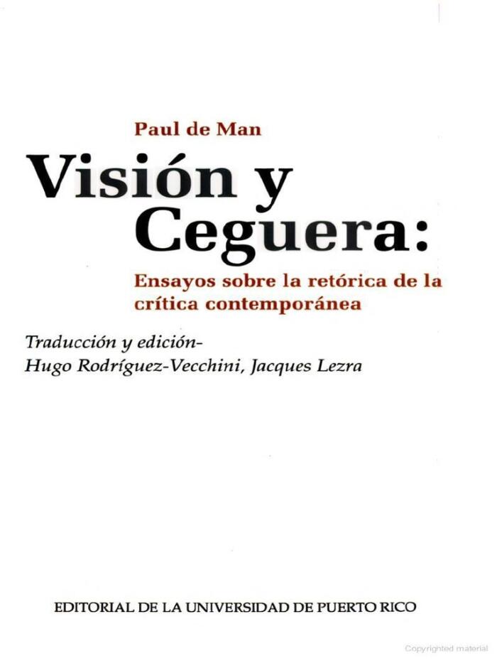 Vision y Ceguera: Ensayos sobre la retorica de la critica contemporanea
