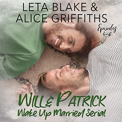 Will & Patrick Wake Up Married serial, Episodes 4 - 6: Fight Their Feelings / Meet the Mob / Happy Ending