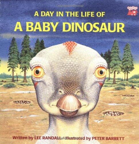 A Day in the Life of a Baby Dinosaur