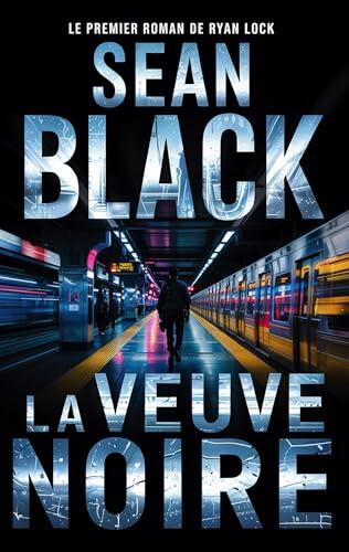 La Veuve Noire (Une aventure de Ryan Lock t. 1)