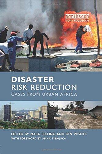 Disaster Risk Reduction: Cases from Urban Africa