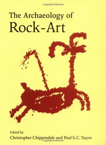 The Archaeology of Rock-Art (New Directions in Archaeology)