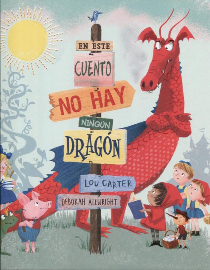 En Este Cuento No Hay Ningún Dragón