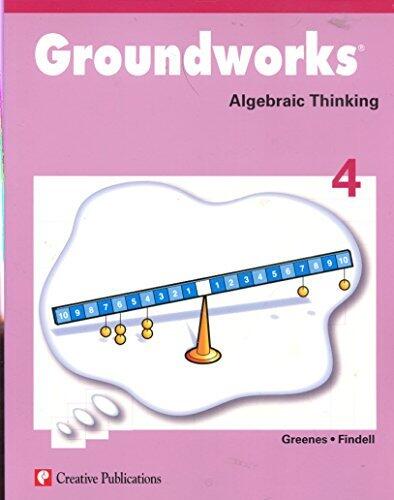 Groundworks: Algebraic Thinking, Grade 4