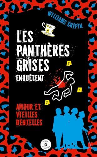 Les panthères grises enquêtent
