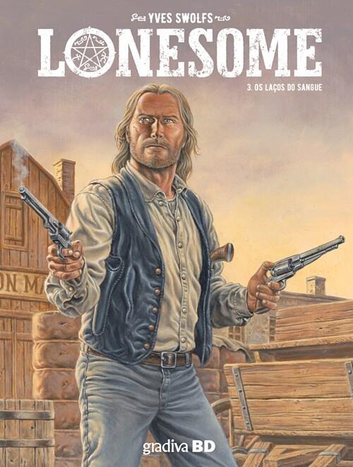Lonesome 3: Os Laços do Sangue