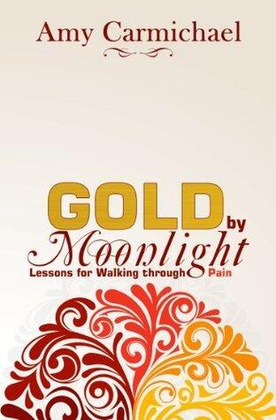 Gold by Moonlight: Sensitive Lessons from a Walk with Pain