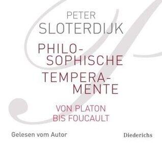 Philosophische Temperamente: von Platon bis Foucault