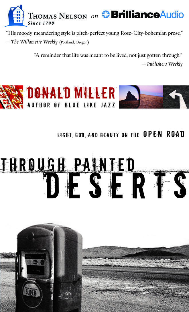 Through Painted Deserts: Light, God, and Beauty on the Open Road