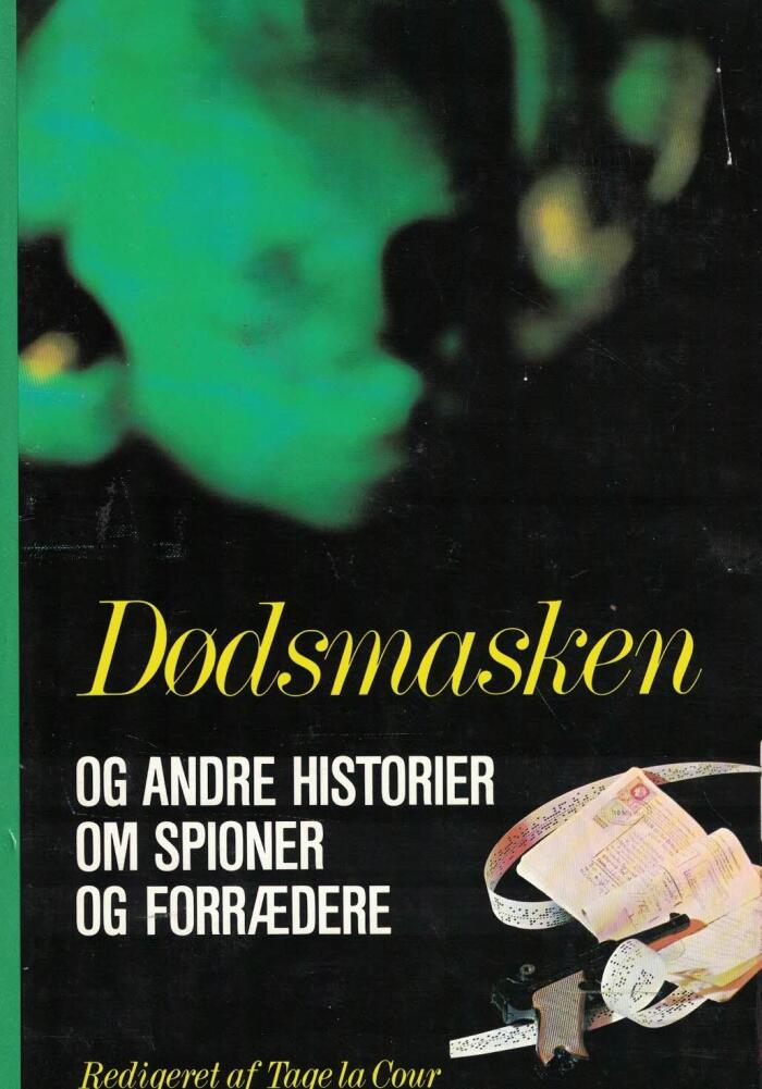 Dødsmasken og andre historier om spioner og forrædere