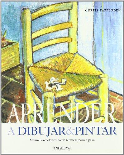 Aprender A Dibujar Y Pintar: Manual Enciclopedico De Tecnicas Paso A Paso