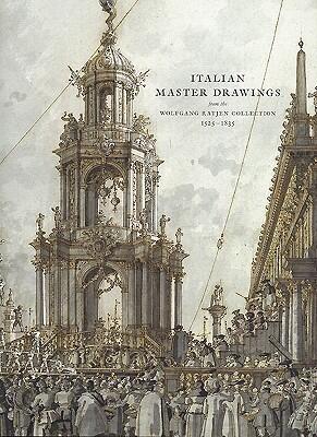 Italian Master Drawings: From the Wolfgang Ratjen Collection 1525―1835