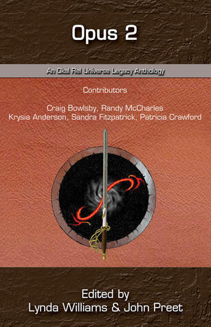 Opus 2: An Okal Rel Universe Legacy Anthology