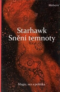 Snění temnoty: Magie, sex a politika