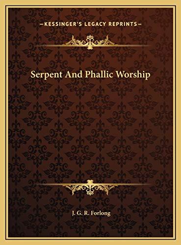 Serpent and Phallic Worship