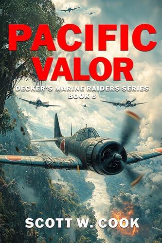 Pacific Valor: A WWII Military Fiction Novel