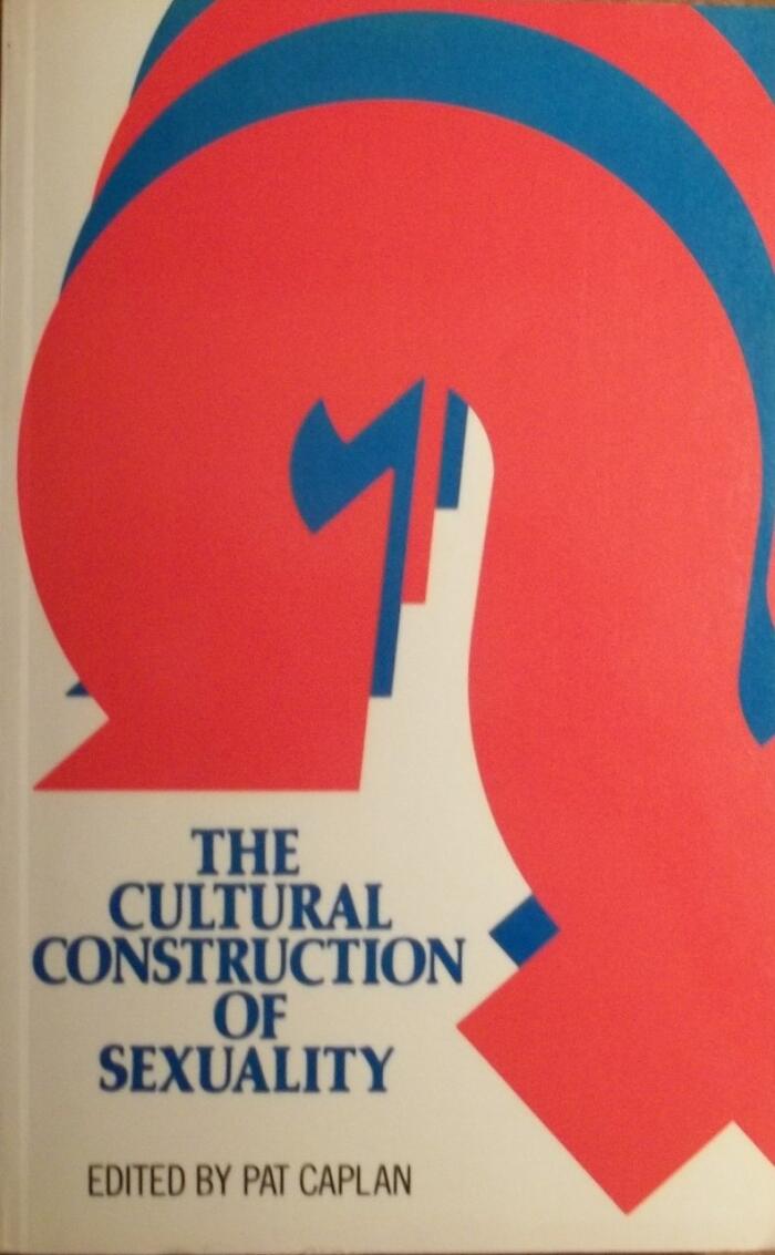 The Cultural Construction of Sexuality