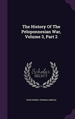 The History Of The Peloponnesian War, Volume 3, Part 2