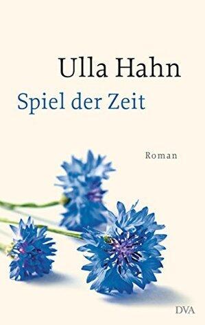 Spiel der Zeit: Roman (Die Geschichte der Hilla Palm 3)