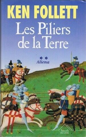 Aliena : Les piliers de la terre