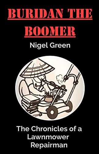 Buridan the Boomer: The Chronicles of a Lawnmower Repairman