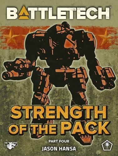 BattleTech: Strength of the Pack, Part Four: