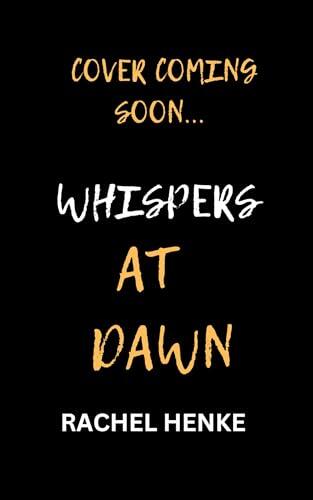Whispers At Dawn