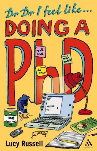 Dr Dr I feel like... doing a PhD by Lucy Russell
