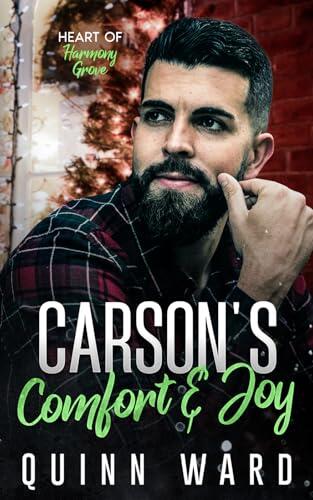 Carson's Comfort and Joy: A Grumpy Sunshine Gay Christmas Romance