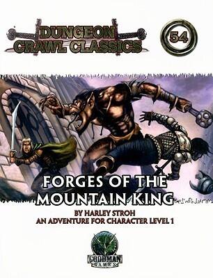 Dungeon Crawl Classics 54*OP: Forges of the Mountain King