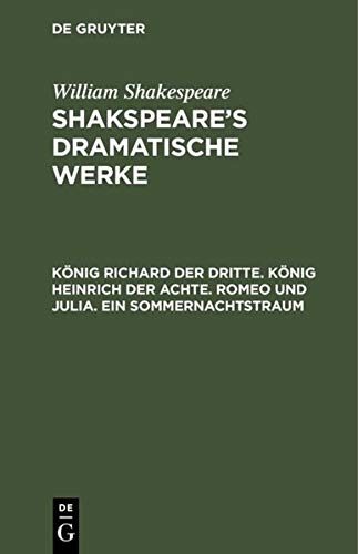 König Richard Der Dritte: Aus: Shakspeare's Dramatische Werke, Bd. 3