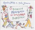 La famille Fraskato et son cirque fabuleux