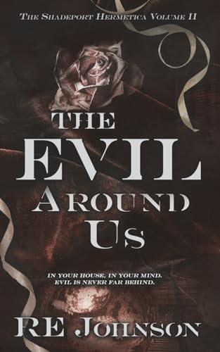 The Evil Around Us: A Monstrous Why-Choose Romance