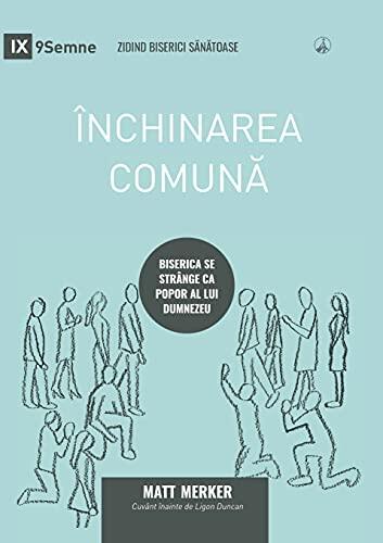 Închinarea comună (Corporate Worship) (Romanian): How the Church Gathers as God's People