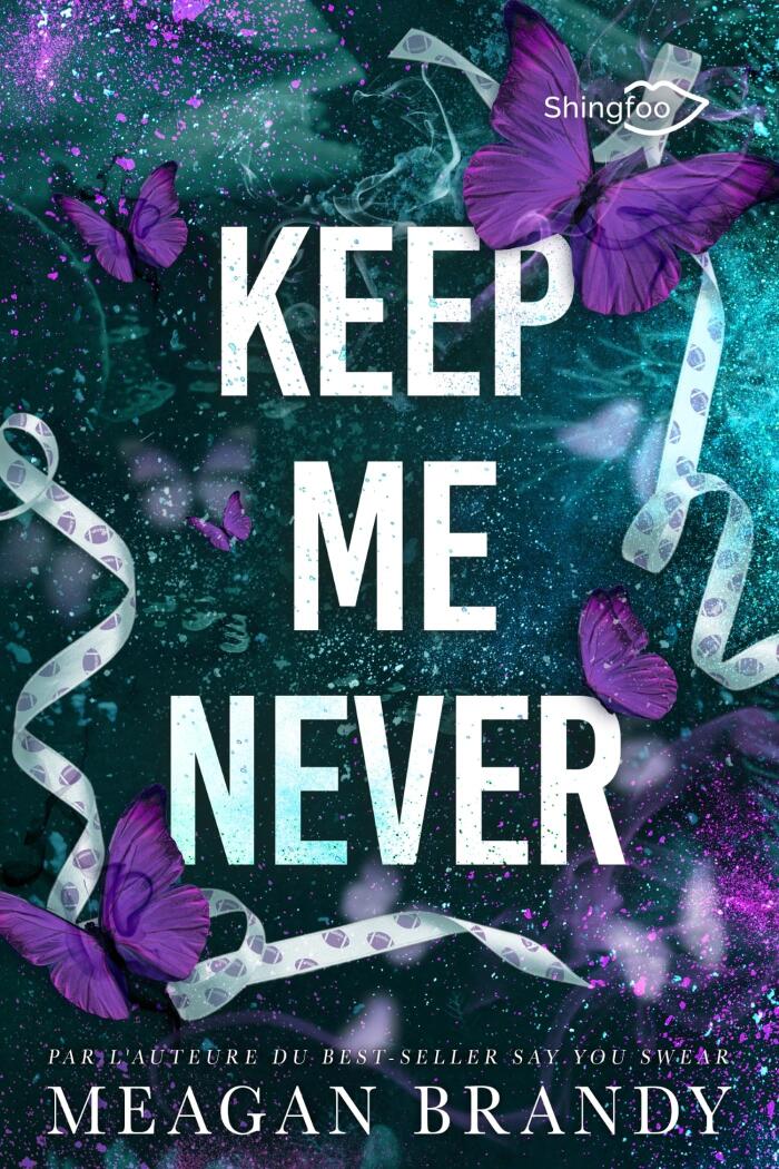 Keep Me Never: Dans le même univers que Say You Swear