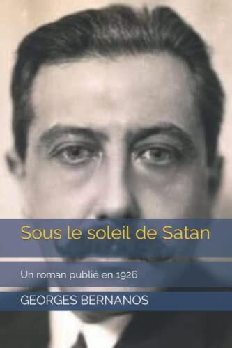 Sous le soleil de Satan: Un roman publié en 1926