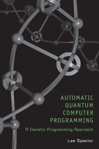 Automatic Quantum Computer Programming: A Genetic Programming Approach